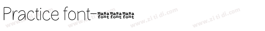 Practice font字体转换